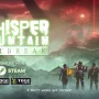 オンラインCo-op対応サバイバルホラー『Whisper Mountain Outbreak』期間限定デモ版が近日公開！