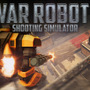 リリース記念セールで72円！ ロボバトルゲーム『War Robots Shooting Simulator』配信開始