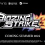 発売は2024年夏！ レトロスタイル2D格闘ゲーム『Blazing Strike』最新トレイラー公開