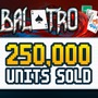 予想外の売上に関係者一同驚愕！ローグライトポーカー『Balatro』8時間で100万ドル、3日で25万本を売り上げる