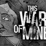 シリアスな戦時下ADV『This War of Mine』最新DLCが配信、売上全額を戦争孤児の支援金に