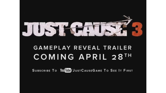『Just Cause 3』初のゲームプレイトレイラーが4月28日にお披露目へ