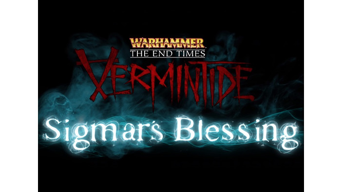 『Warhammer: End Times - Vermintide』無料DLC「Sigmar's Blessing」トレイラー