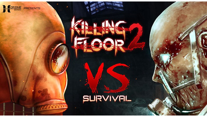 『Killing Floor 2』に対戦モード実装！前作ファンおなじみの新武器も追加