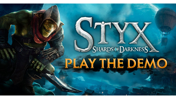 『Styx: Shards of Darkness』PC版デモが無料配信、海外向けコンソール版にも提供予定