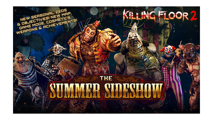 【E3 2017】『Killing Floor 2』夏イベント「Summer Sideshow」がまもなく開催！