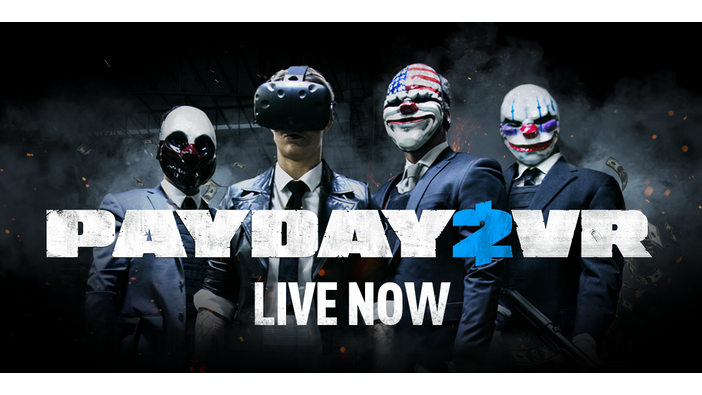 VRでも銀行強盗『PAYDAY 2 VR』無料DLCとして正式リリース！