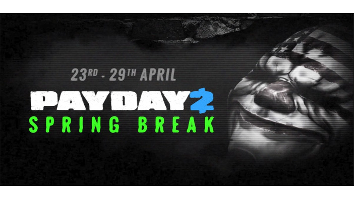 PC版『PAYDAY 2』で「Spring Break 2018」が開催決定ー前作割引やフリープレイも