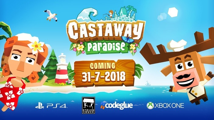 『どう森』風なライフシミュレーション『Castaway Paradise』PS4/XB1向け発表