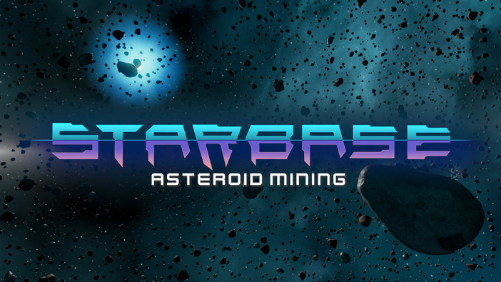 宇宙サンドボックスMMO『Starbase』最新映像！小惑星からの資源回収に着目