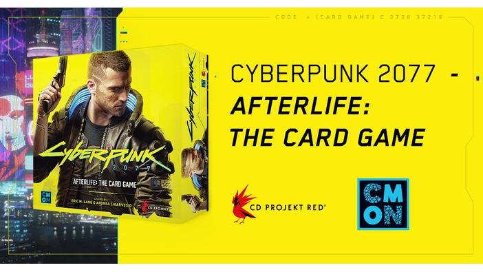 『サイバーパンク2077』のカードゲーム「Cyberpunk 2077 - Afterlife: The Card Game」海外発表！