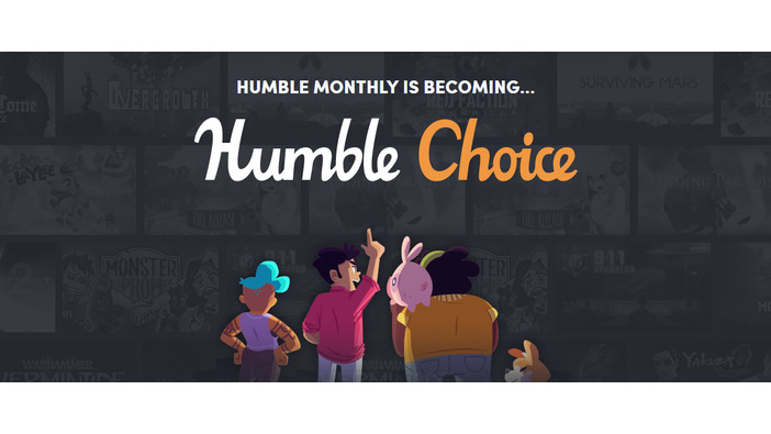新たなバンドル月額サービス「Humble Choice」が発表―「Humble Monthly」から改定へ【UPDATE】