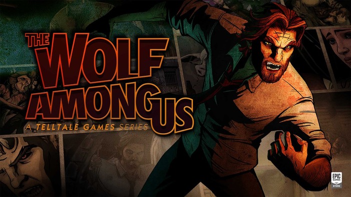 Epic Gamesストアにて『The Wolf Among Us』が期間限定無料配布！『The Escapists』も配布中