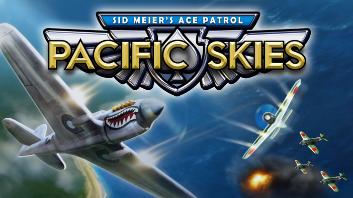 今度はWW2の太平洋戦線の大空へ！空戦ターン制ストラテジー『Sid Meier's Ace Patrol: Pacific Skies』が発表