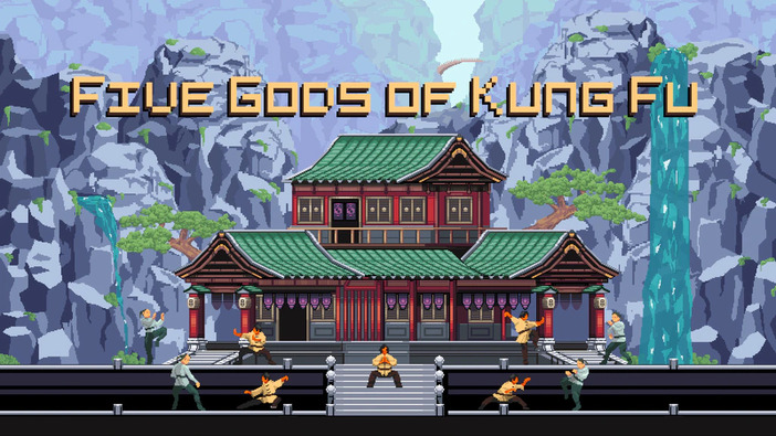 目指せカンフーマスター！ 新作2Dアクション『The Five Gods Of Kung Fu』Kickstarter開始