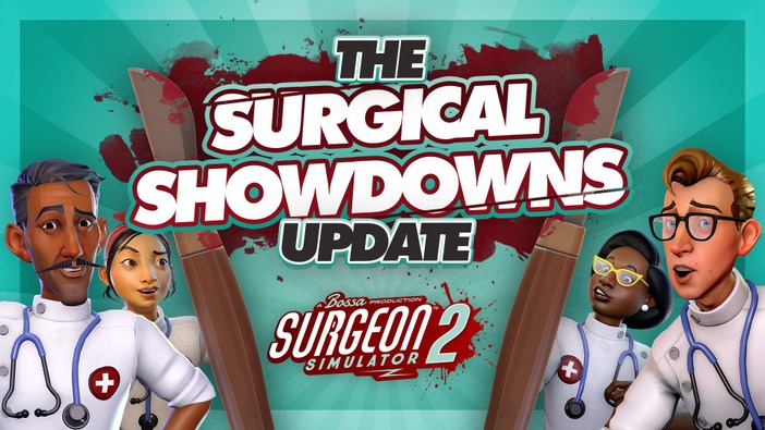 カオスな手術シミュレーター『Surgeon Simulator 2』大型アップデート「Surgical Showdowns」配信―11月6日まではセールも開催