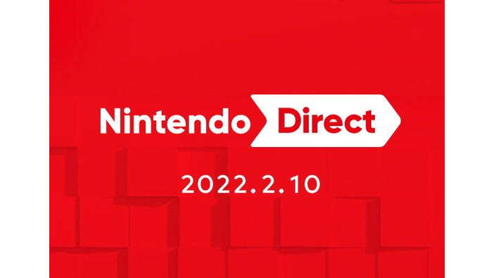 「Nintendo Direct 2022.2.10」2月10日朝7時より放送決定！上半期スイッチタイトルを中心にお届け