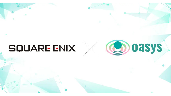 ゲーム特化型ブロックチェーン「Oasys」にスクウェア・エニックスが参加―初期バリデータ最後の一社が出揃う