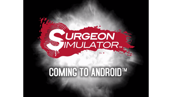 Android版『Surgeon Simulator』が今夏リリースへ、感動的な実録？トレイラー映像も