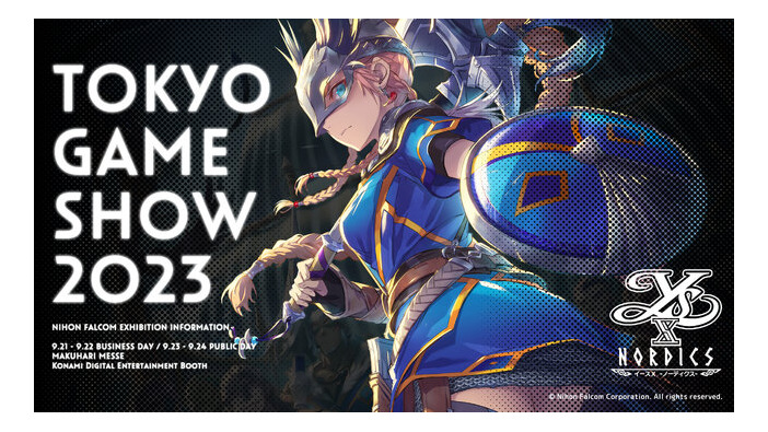 日本ファルコムが「東京ゲームショウ2023」出展情報を公開！最新作『イースX -ノーディクス-』の試遊や「Falcom jdk BAND」スペシャル LIVEを開催