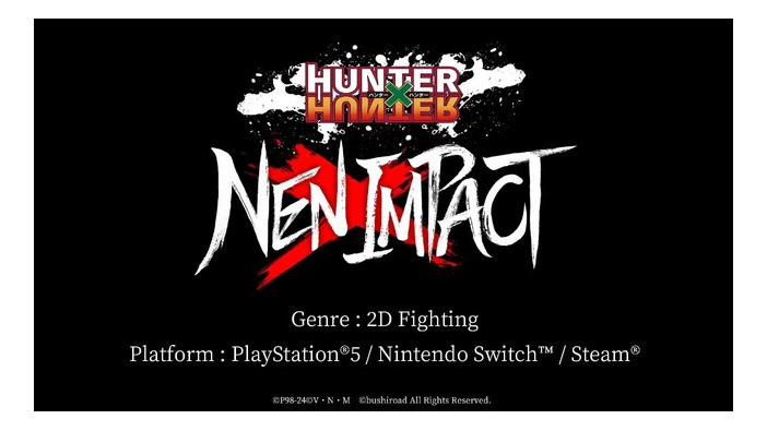 2D格ゲー『HUNTER×HUNTER NEN×IMPACT』対応機種がニンテンドースイッチ/Steam/PS5に決定…EVO Japan 2024では初のプレイアブル出展も