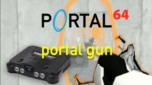 NINTENDO64実機で動作するデメイク版『Portal』を海外ファンが開発中！ 画像