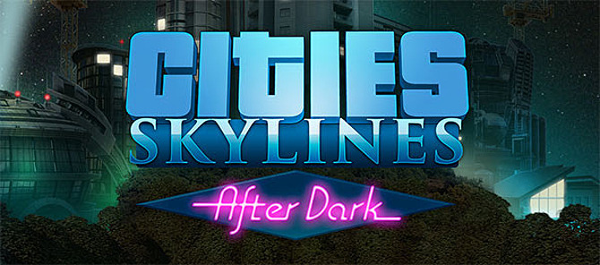 『Cities: Skylines』拡張「After Dark」の配信日が決定―夜景を収めたスクリーンショットも披露