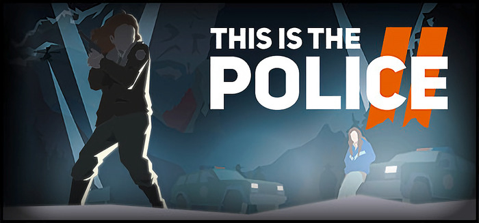 警察アドベンチャー『This Is the Police 2』PC/Mac/Linux版リリース日決定！