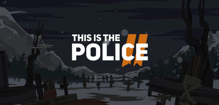 シャープウッドへようこそ…警察ADV『This Is the Police 2』最新トレイラー！