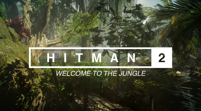 ジャングルへようこそ…ステルスACT新作『HITMAN 2』海外向け最新ティーザー！