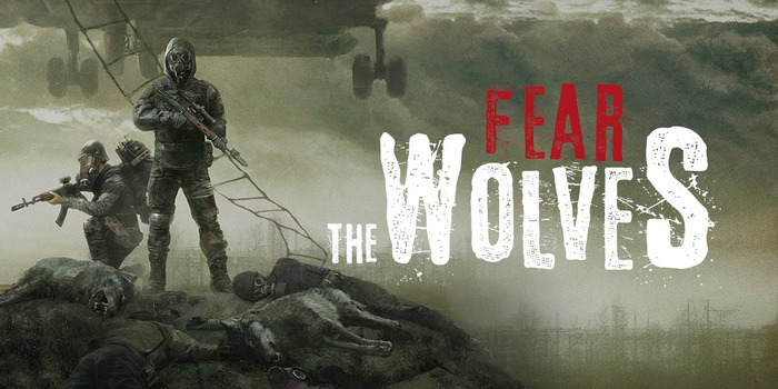 チェルノブイリバトロワ『Fear The Wolves』要求の多い機能改善を実施する「Unified」アップデート配信