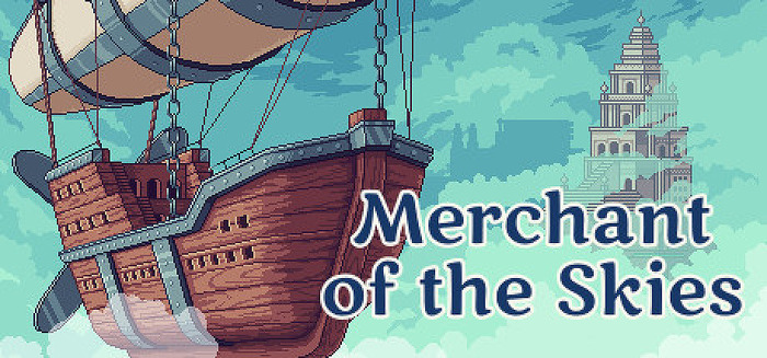 飛行船で貿易帝国を築く『Merchant of the Skies』Steam早期アクセス開始！