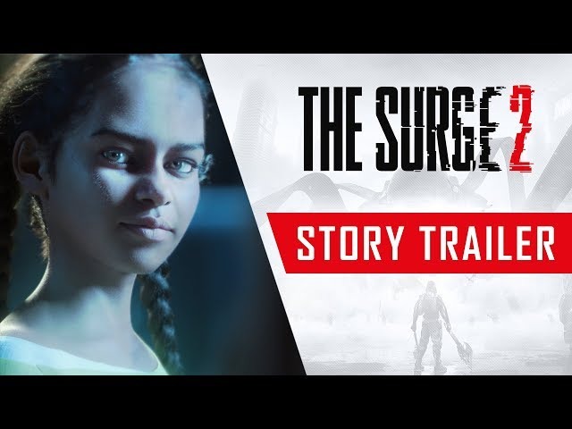 外骨格ACT『The Surge 2』人類の終わりの始まりを描くストーリートレイラーがお披露目