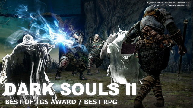 【BEST OF TGS AWARD 2013】RPG部門は帰ってきた激ムズゲー『DARK SOULS II』が受賞