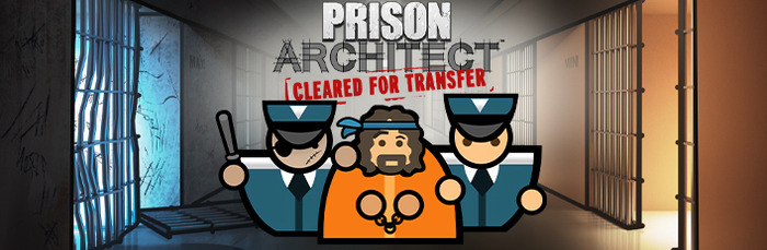 監獄経営シム『Prison Architect』特権や囚人移送を追加する無料DLC「Cleared For Transfer」が5月にリリース