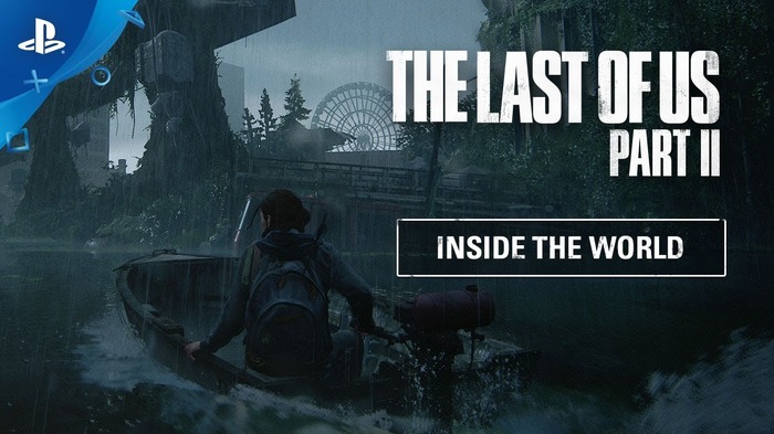 『The Last of Us Part II』開発舞台裏を明かす映像シリーズ第4弾「Inside the World」が公開