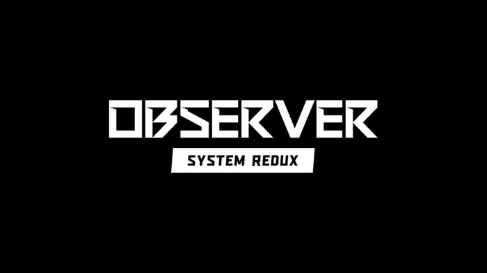 さらに進化したサイバーパンクホラー『Observer: System Redux』磨き上げられた恐怖とSFを体験せよ【爆速プレイレポ】