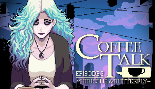 ファンタジー喫茶ADV新作『Coffee Talk Episode 2: Hibiscus & Butterfly』Steamストアページ公開