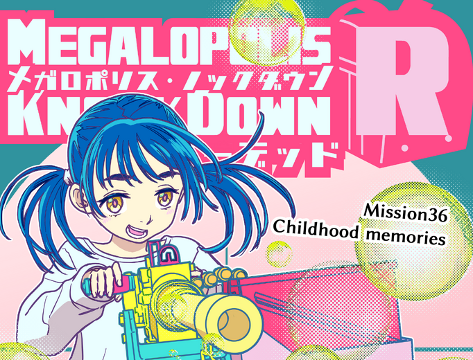 【洋ゲー漫画】『メガロポリス・ノックダウン・リローデッド』Mission 36「Childhood memories」