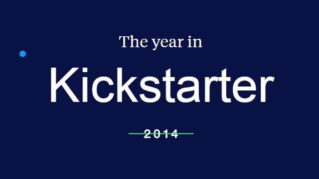 「Kickstarter」2014年の統計データを公開、プレッジ総額5.29億ドルを突破