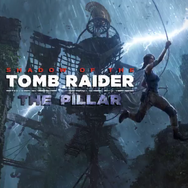 シャドウ オブ ザ トゥームレイダー 第2弾dlc The Pillar 発表 現地時間12月18日発売 Game Spark 国内 海外ゲーム情報サイト
