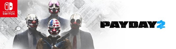 ニンテンドースイッチ版『PAYDAY 2』海外発売が2018年2月に!気軽に